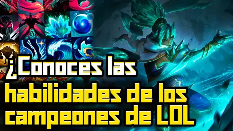Test: ¿Qué tan bien conoces a las habilidades LOL?
