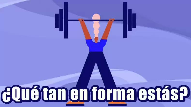 Test: ¿Qué tan en forma estás?