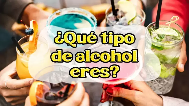 Test: ¿Qué tipo de alcohol eres?